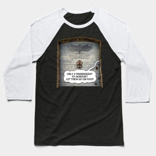 Middle-Earth Eagle Airlines. Only 9 passengers? To Mordor? Let them go on foot! Baseball T-Shirt